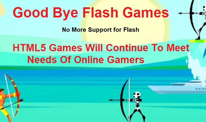 Good Bye Flash Games from 2020 :  HTML5 Games will be Future of Online Gaming